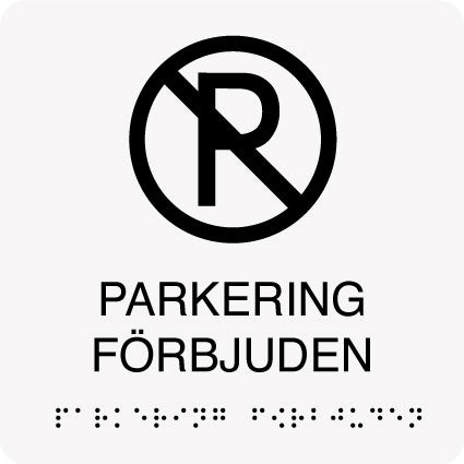 PARKERING FÖRBJUDEN